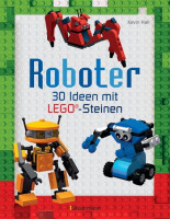 Roboter 40 Ideen mit LEGO®-Steinen Roboter 40 Ideen mit LEGO®-Steinen