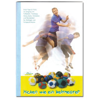 Kicken wie ein Weltmeister Kicken wie ein Weltmeister