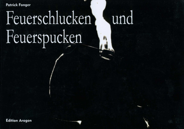 Buch Feuerschlucken und Feuerspucken